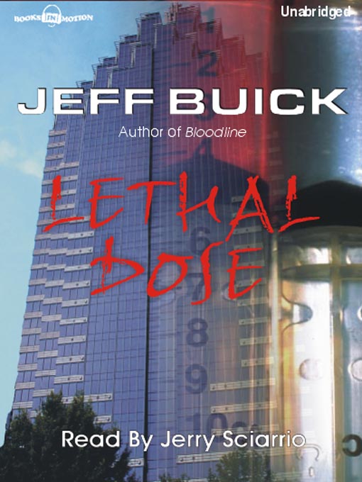 Title details for Lethal Dose by Jeff Buick - Available